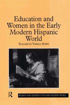 Women and Gender in the Early Modern World - Education and Women in the Early Modern Hispanic World