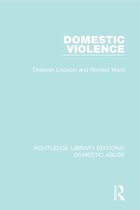 Routledge Library Editions: Domestic Abuse - Domestic Violence