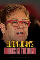 Elton John’s Words in the Wind