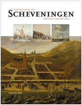 Geschiedenis van Scheveningen 1 Vroegste tijd tot 1875