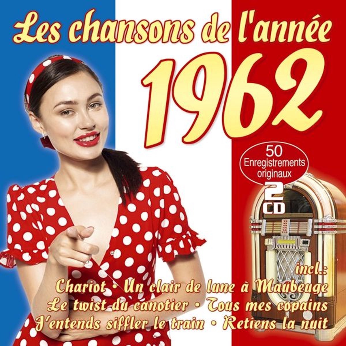 Les Chansons De L’annee 1962