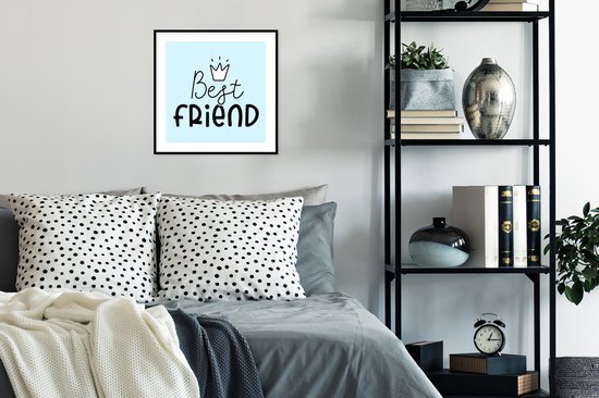 Cadre photo incl. Poster - Quotes - Dictons - Best friend - Amitié - 40x40 cm - Cadre à affiche