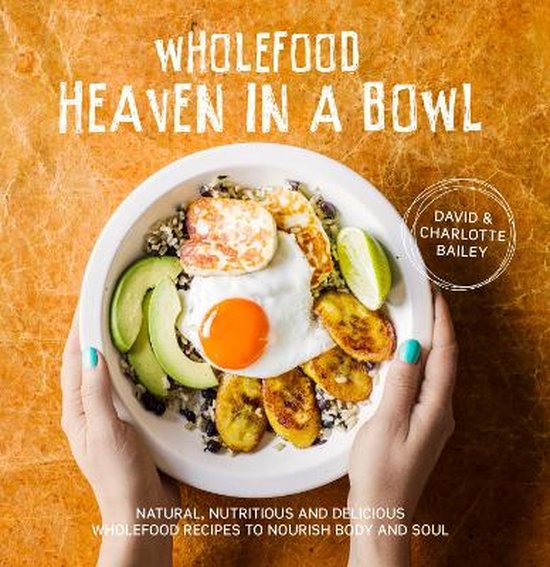 Wholefood Heaven in a Bowl - cover