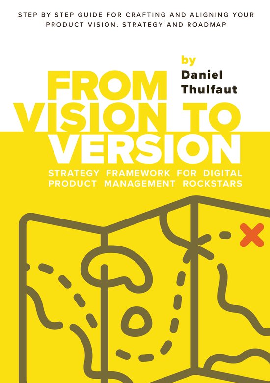 From Vision to Version - Step by step guide for crafting and ... - cover