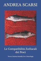 Le Compatibilità Zodiacali-Le Compatibilità Zodiacali dei Pesci