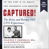 Captured! Lib/E: The Betty and Barney Hill UFO Experience (60th Anniversary Edition): The True Story of the World's First Documented Al