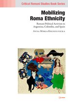 Critical Romani Studies Book Series- Mobilizing Romani Ethnicity