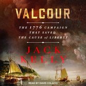 Valcour Lib/E: The 1776 Campaign That Saved the Cause of Liberty