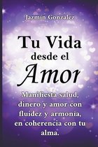 Despertar de la Consciencia y Manifestación de los Sueños del Alma.- Tu Vida desde el Amor (Manifiesta Salud, Dinero y Amor con fluidez y armonía, en coherencia con tu Alma)