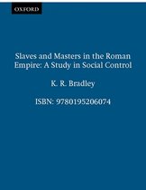 Slaves and Masters in the Roman Empire