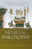 Medieval Philosophy A history of philosophy without any gaps, Volume 4
