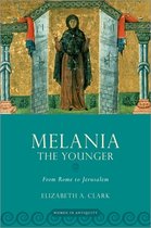 Women in Antiquity- Melania the Younger