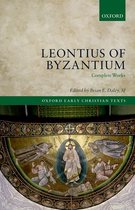 Oxford Early Christian Texts- Leontius of Byzantium