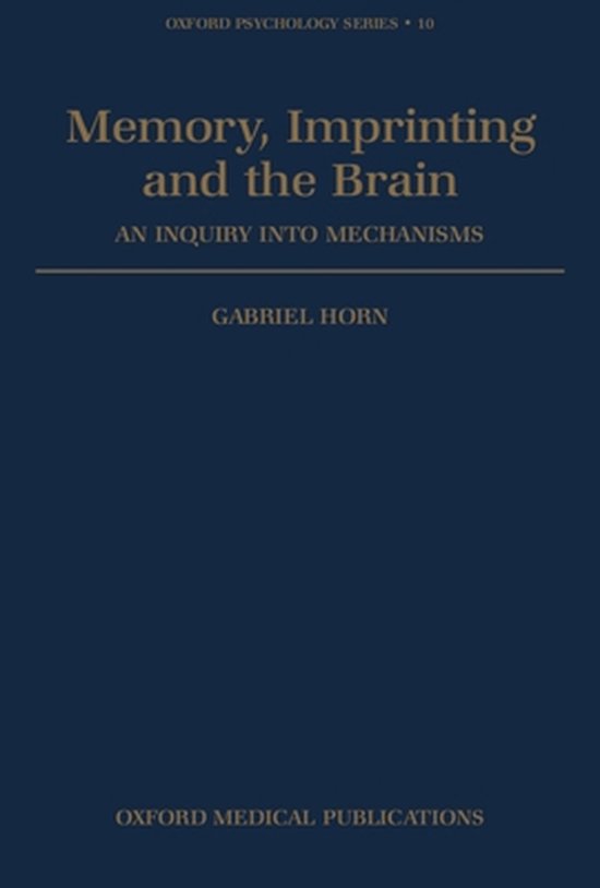 Oxford Psychology Series- Memory, Imprinting, and the Brain - cover
