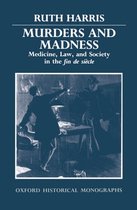 Oxford Historical Monographs- Murders and Madness