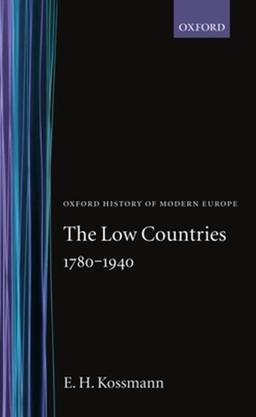 Oxford History of Modern Europe-The Low Countries 1780-1940 - cover