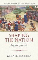 New Oxford History of England- Shaping the Nation