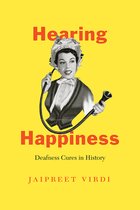 Hearing Happiness Deafness Cures in