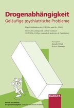 Drogenabhangigkeit: Gelaufige psychiatrische Probleme