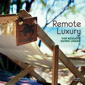 Remote Luxury