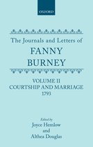 The Journals and Letters of Fanny Burney (Madame D'Arblay): Volume II: Courtship and Marriage. 1793