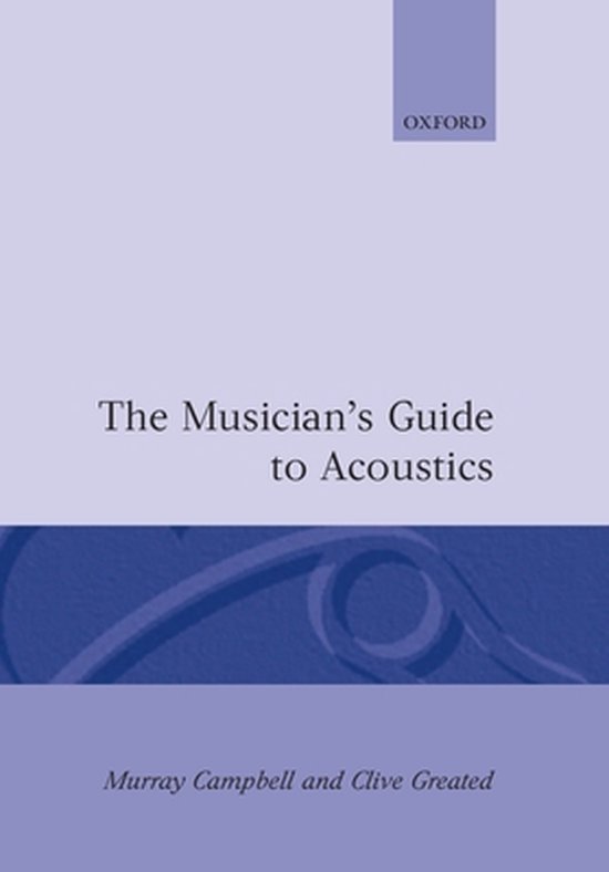 Musician'S Guide To Acoustics, Murray Campbell 9780198165057 Boeken