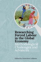 Proceedings of the British Academy- Researching Forced Labour in the Global Economy