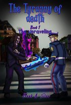 The Tyranny Of Death The Unraveling