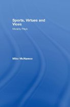 Sports, Virtues and Vices