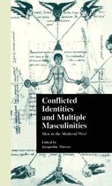 Conflicted Identities and Multiple Masculinities