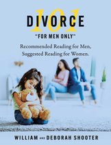Divorce 101 "For Men Only"