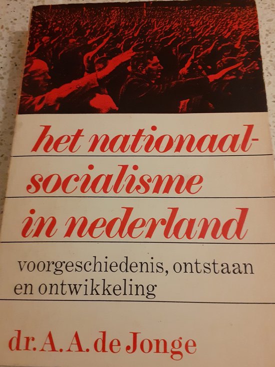 Het Nationaal-Socialisme in Nederland