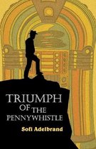 Triumph of the Pennywhistle