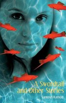 A Swordtail and Other Stories