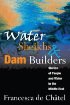 Water Sheikhs & Dam Builders