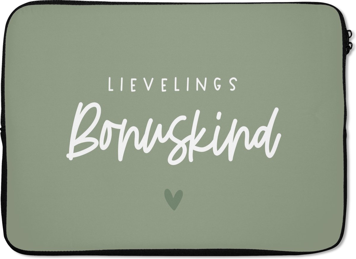 Laptophoes 14 inch - Quotes - Bonuskind - Hart - Liefde - Spreuken - Laptop sleeve - Binnenmaat 33x23 cm - Zwarte achterkant