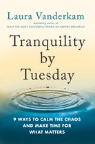 Tranquility By Tuesday