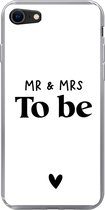 Geschikt voor iPhone 7 hoesje - Quotes - 'Mr & Mrs to be' - Spreuken - Trouwen - Siliconen Telefoonhoesje