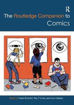 Routledge Media and Cultural Studies Companions-The Routledge Companion to Comics