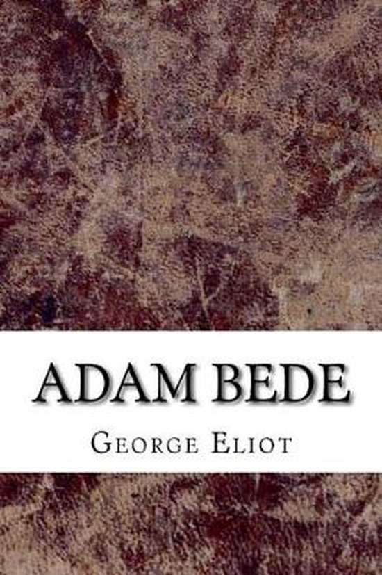 Adam Bede, Eliot 9781729610602 Boeken