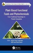Innovations in Plant Science for Better Health- Plant-Based Functional Foods and Phytochemicals