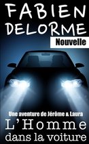 Jérôme Et Laura- L'Homme dans la voiture