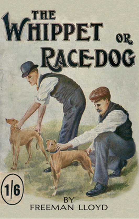 The Whippet or Race Dog - cover