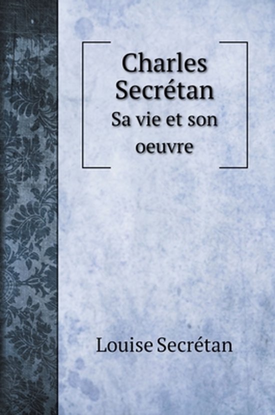 Charles Secretan, Louise Secretan 9785519720151 Boeken
