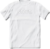 Stout Bier T-Shirt | Unisex Kleding | Dames - Heren Feest shirt | Drank | Grappig Verjaardag Cadeau tekst | - Wit - L
