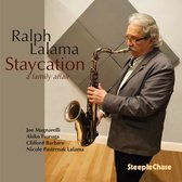 Ralph Lalama - Staycation (CD)