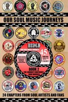 OUR SOUl MUSIC JOURNEYS