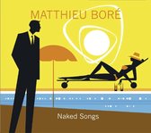Matthieu Bore - Naked Songs (CD)