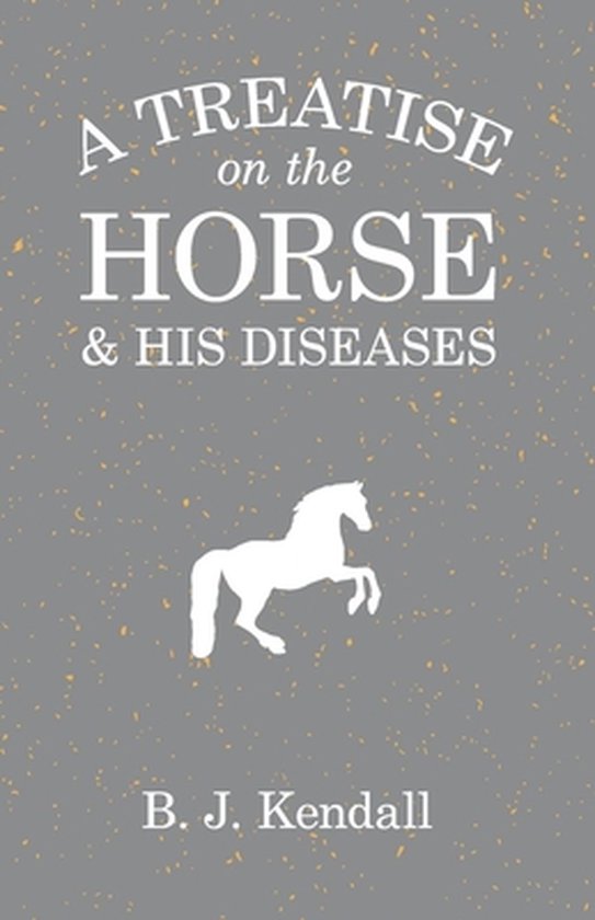 A Treatise on the Horse and His Diseases - cover