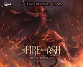 The Fireborn Epic- Of Fire and Ash